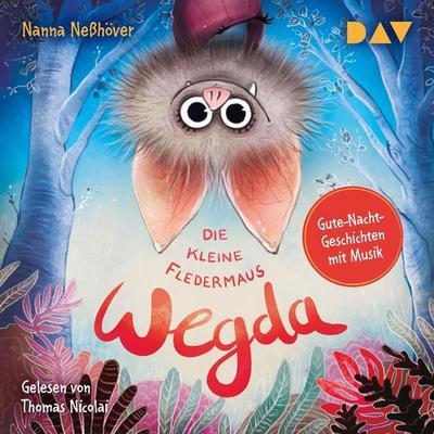 Die kleine Fledermaus Wegda - Nanna Nesshöver, Audio, 9783742422965