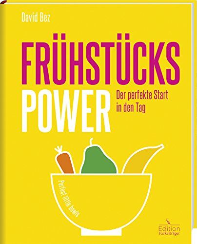 David Bez - Frühstücks-Power - Der perfekte Start in den Tag - Preis vom 09.10.2026 07:28:09 h