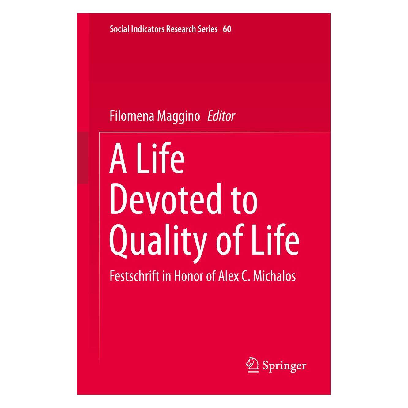 Springer A Life Devoted to Quality of Life (Englisch, Hardcover, Filomena Maggino) (9783319205670)
