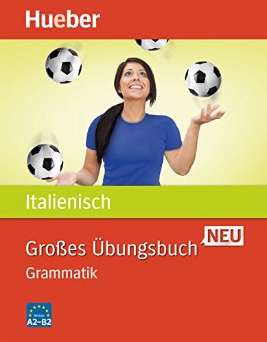 Anna Colella - Großes Übungsbuch Italienisch Neu: Grammatik - Preis vom 16.10.2026 11:41:07 h