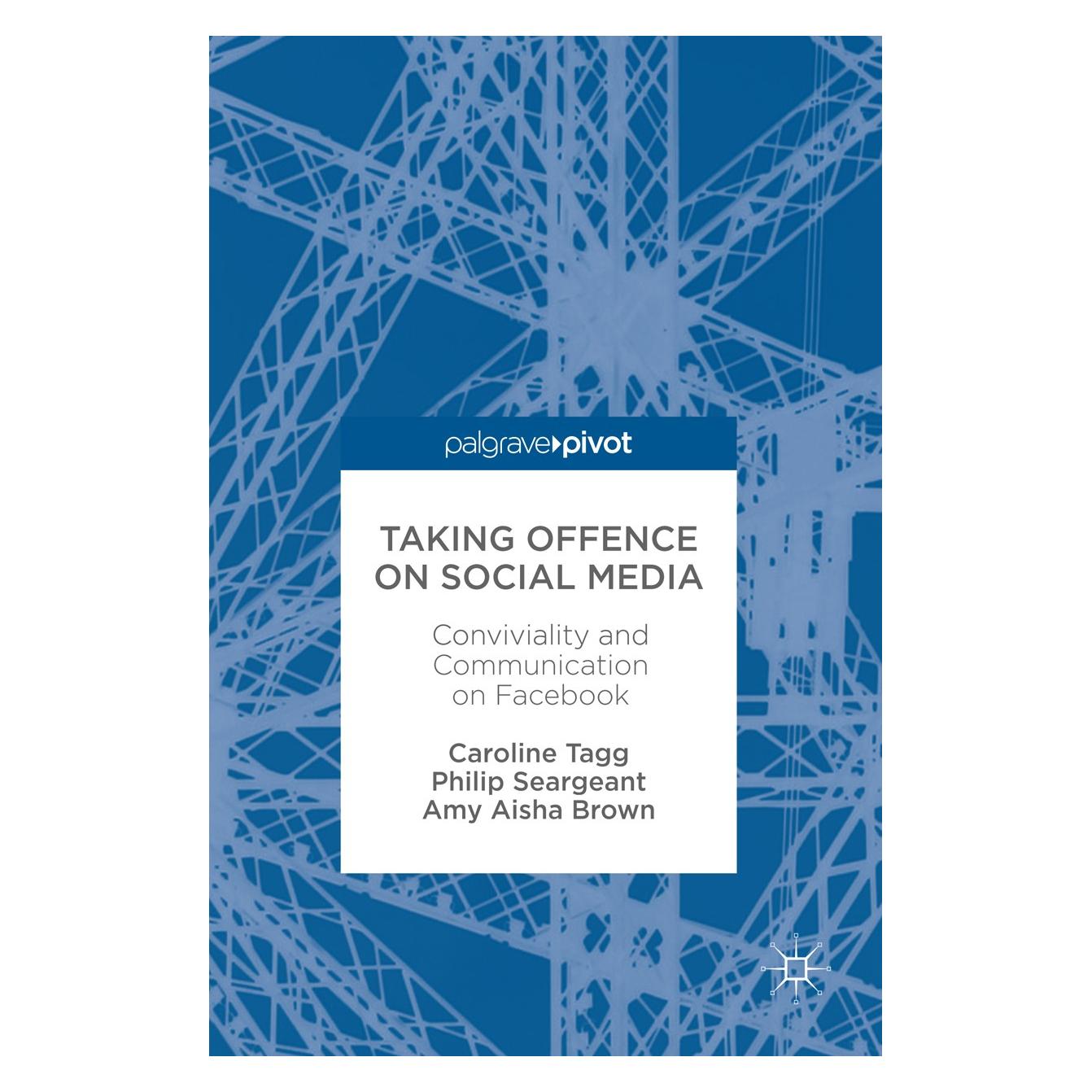 Springer Taking Offence on Social Media (Englisch, Hardcover, Amy Aisha Brown, Caroline Tagg, Philip Seargeant) (9783319567167)