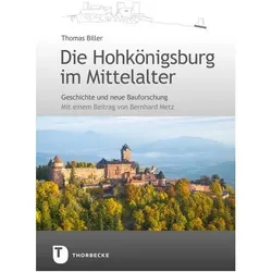 Die Hohkönigsburg im Mittelalter, Fachbücher von Thomas Biller