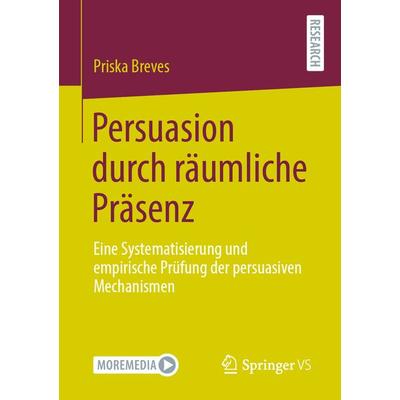 Persuasion durch räumliche Präsenz, Taschenbuch von Priska Breves, Springer Fachmedien Wiesbaden GmbH, 978-3-658-33615-8