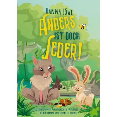 Anders ist doch Jeder!, Taschenbuch von Hanna Löwe, W&W Gbr, 978-3-949256-13-4