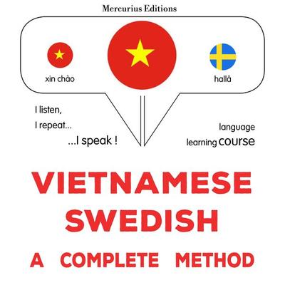Vietnamese - Swedish : a complete method - James Gardner, Audio, 9782821177888