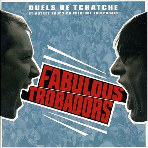 the Fabulous Trobadors - Duels de Tchatche et Autres Tr - Preis vom 09.10.2026 07:28:09 h