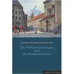 Die Weltanschauungen und die Wissenschaften, Fachbücher von Manuel Dario Palacio Muñoz, Joanna Giel