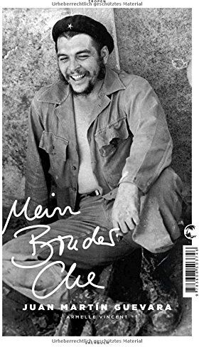 Guevara, Juan Martín - Mein Bruder Che - Preis vom 09.10.2026 07:28:09 h
