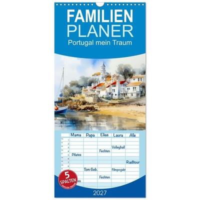 Familienplaner 2027 - Portugal mein Traum mit 5 Spalten (Wandkalender, 21 x 45 cm) CALVENDO