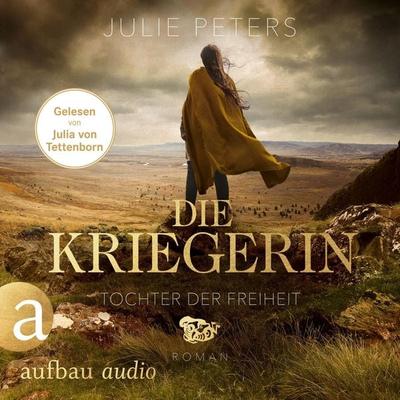 Die Kriegerin - Tochter der Freiheit - Julie Peters, Audio, 9783757015374