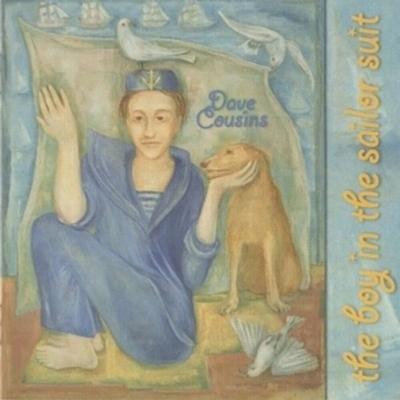 The Boy in the Sailor Suit: Expanded & Remastered - Dave Cousins, CD, 5013929472389