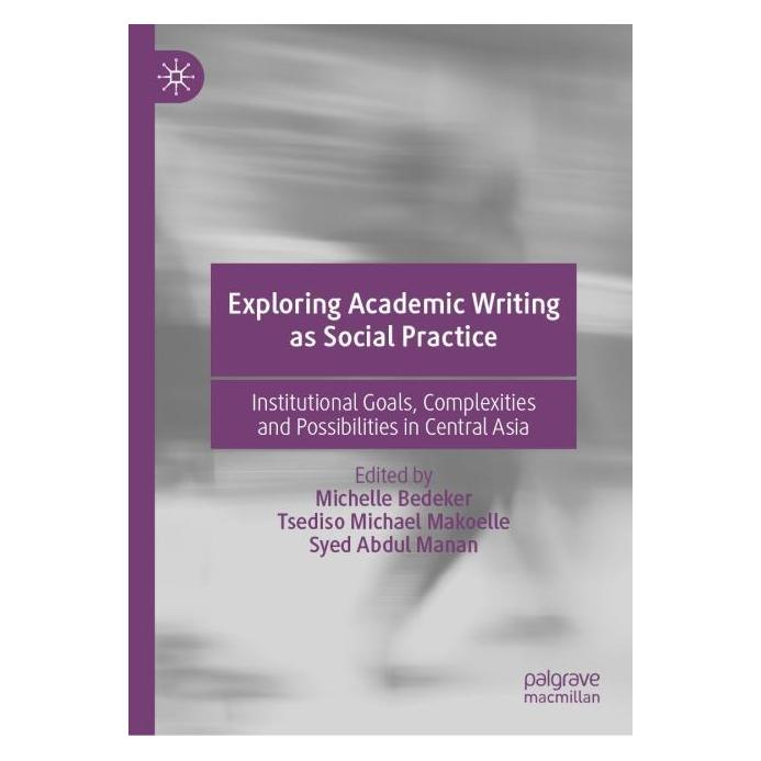 Springer Exploring Academic Writing as Social Practice (Englisch, Hardcover, Michelle Bedeker, Syed Abdul Manan, Tsediso Michael Makoelle) (60796858)