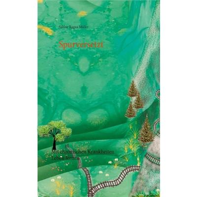 Spurversetzt, Taschenbuch von Sabine Ragna Müller, BoD – Books on Demand, 978-3-7526-8763-7