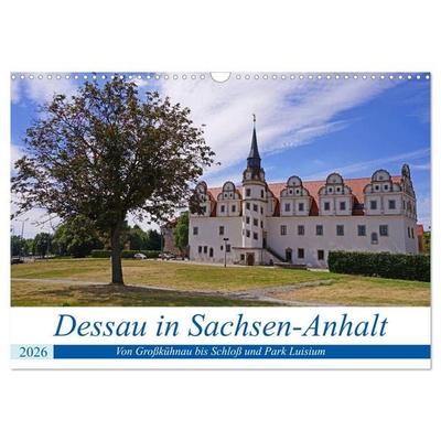 Dessau in Sachsen-Anhalt (Wandkalender 2026 DIN A3 quer), CALVENDO Monatskalender