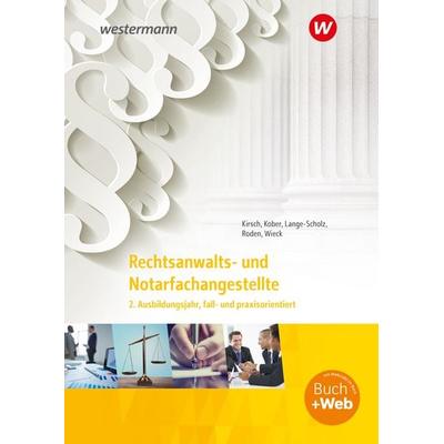 Rechtsanwalts- und Notarfachangestellte, Taschenbuch von Martina Kober,Tanja Roden,Elke Lange-Scholz,Christine Kirsch,Annegret Wieck, Westermann
