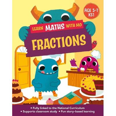 Learn Maths with Mo: Fractions, Taschenbuch von Hilary Koll,Steve Mills, Hachette Children's Book, 978-1-5263-1903-6