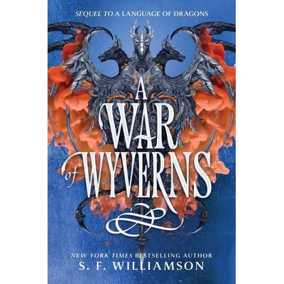 A War of Wyverns, Gebundene Ausgabe von S. F. Williamson, Harper Collins Publ. USA, 978-0-06-335386-2