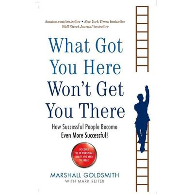 What Got You Here Won't Get You There, Taschenbuch von Marshall Goldsmith, Profile Books, 978-1-78125-156-0
