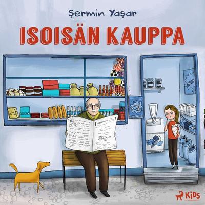 Isoisän kauppa - Şermin Yaşar, Audio, 9788728540794