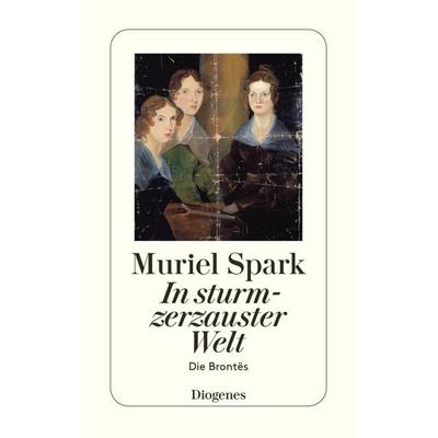 In sturmzerzauster Welt, Taschenbuch von Muriel Spark, Diogenes, 978-3-257-23555-5