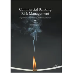 Commercial Banking Risk Management, Fachbücher von Weidong Tian