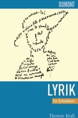 Thomas Kraft - Deutsche Lyrik. Ein Schnellkurs - Preis vom 11.10.2026 03:10:56 h