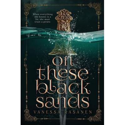 On These Black Sands, Taschenbuch von Vanessa Rasanen, US Books