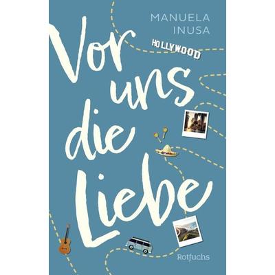Vor uns die Liebe, Gebundene Ausgabe von Manuela Inusa, Rotfuchs, 978-3-7571-0017-9