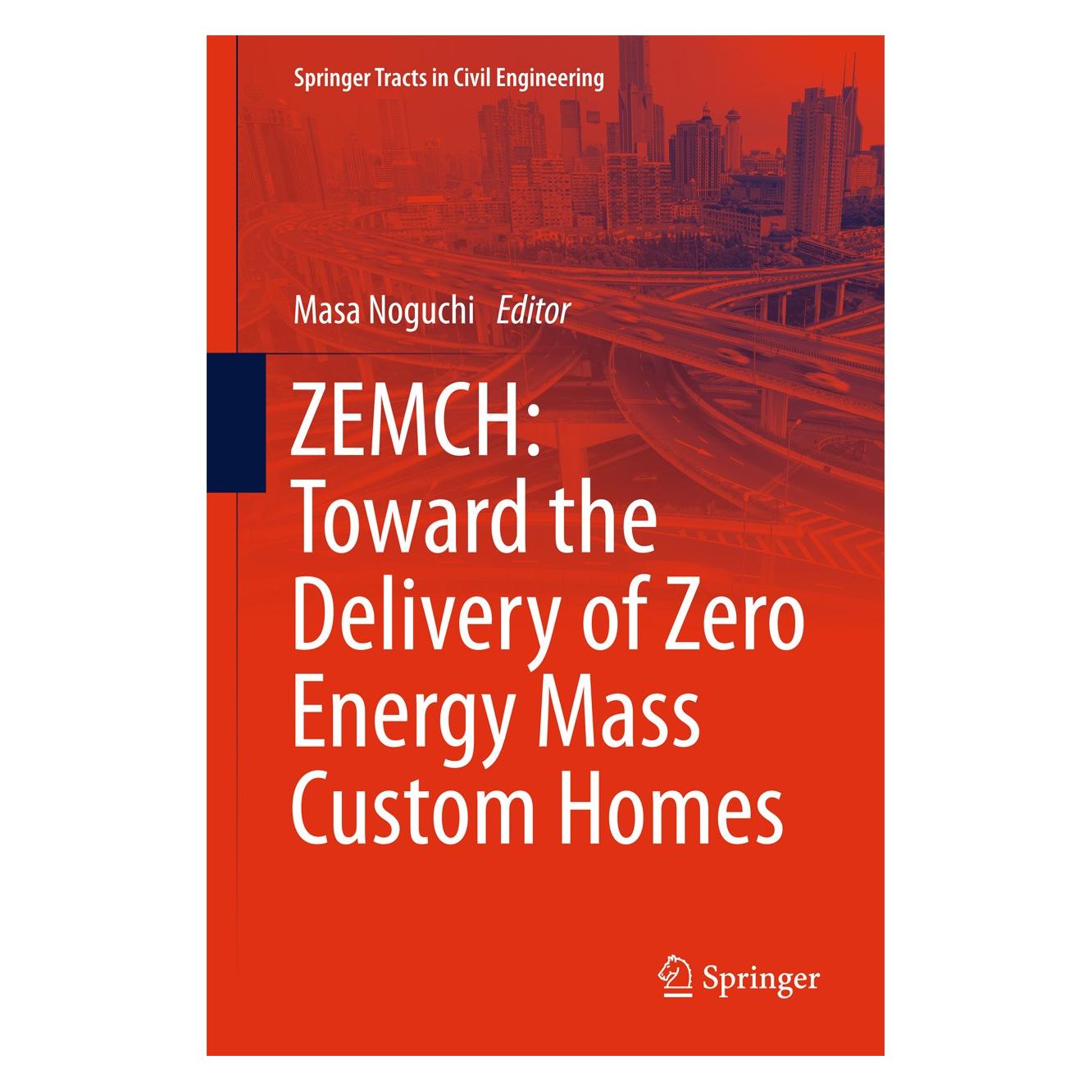 Springer ZEMCH: Toward the Delivery of Zero Ener (Englisch, Hardcover, Masa Noguchi) (9783319319650)