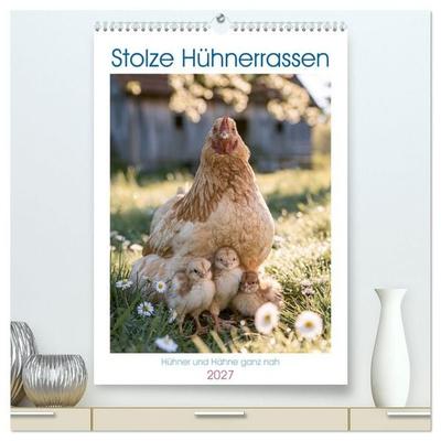Stolze Hühnerrassen (hochwertiger Premium Wandkalender 2027 DIN A2 hoch), Kunstdruck in Hochglanz