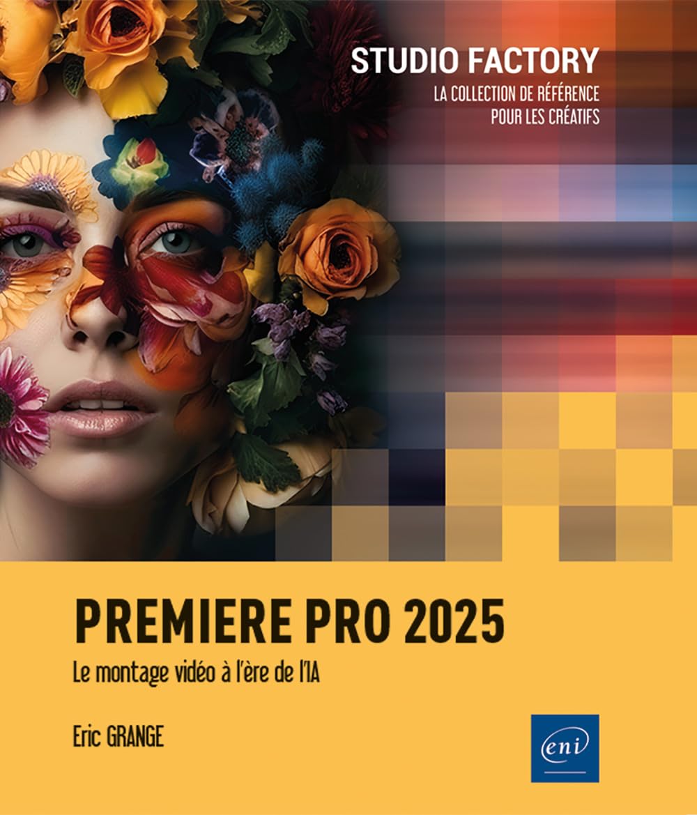 Eric Grange - Premiere pro 2025 : le montage vidéo à l'ère de l'IA - Preis vom 09.10.2026 07:28:09 h