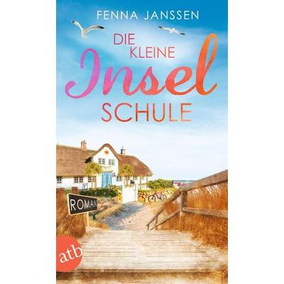 Die kleine Inselschule, Taschenbuch von Fenna Janssen, Aufbau TB, 978-3-7466-4058-7