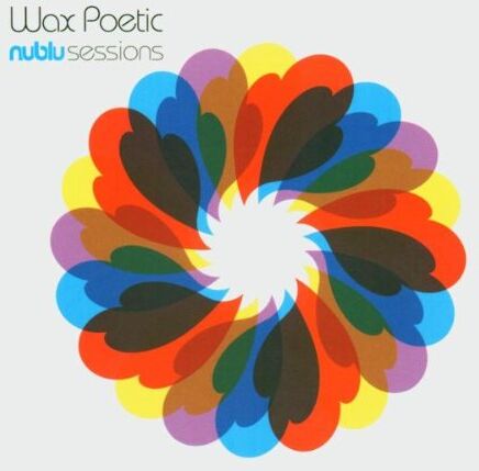 Wax Poetic - Nublu Sessions - Preis vom 10.10.2026 11:48:34 h