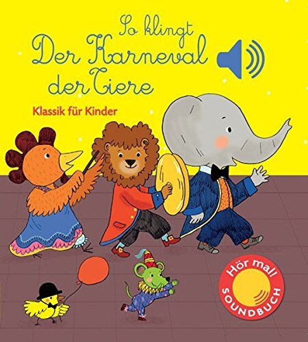 Emilie Collet - So klingt der Karneval der Tiere: Klassik für Kinder - Preis vom 13.10.2026 19:28:25 h