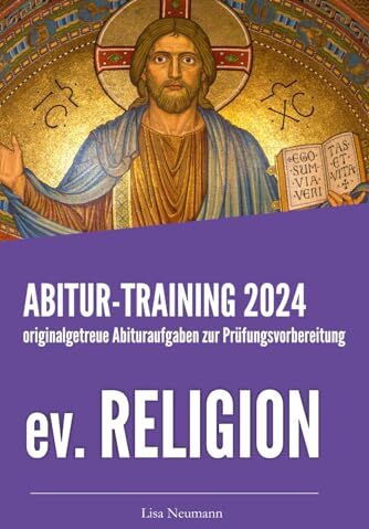 Lisa Neumann - Abitur-Training evangelische Religionslehre: Übungsheft mit originalgetreuen Abituraufgaben zur Prüfungsvorbereitung (Neuauflage) - Preis vom 17.10.2026 19:25:27 h