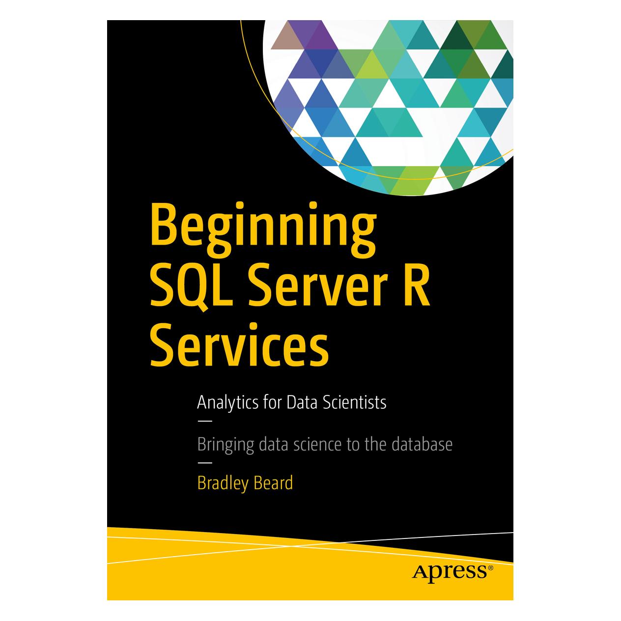 Springer Beginning SQL Server R Services (Englisch, Softcover, Bradley Beard) (55855272)