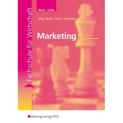Marketing, Taschenbuch von Andreas Blank,Maria Schilz, Westermann Berufliche Bildung, 978-3-8237-1670-9