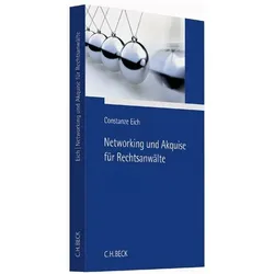 Networking und Akquise für Rechtsanwälte, Fachbücher von Constanze Eich