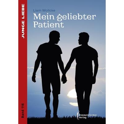 Mein geliebter Patient, Taschenbuch von Liam Wollcke, Himmelstürmer, 978-3-9875802-7-7