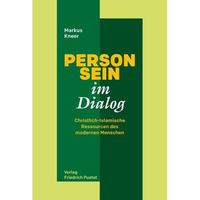Person-Sein im Dialog, Taschenbuch von Markus Kneer, Pustet, F, 978-3-7917-3539-9