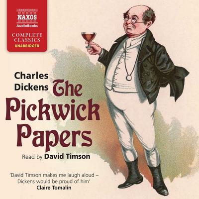The Pickwick Papers (Unabridged) - Charles Dickens, Audio, 4057664035271