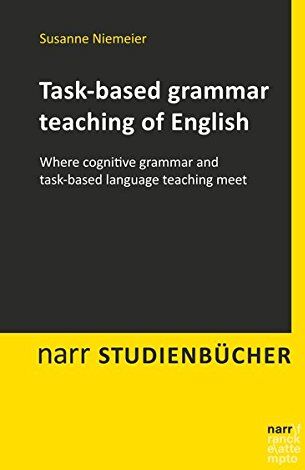 Susanne Niemeier - Task-based grammar teaching of English: Where cognitive grammar and task-based Language teaching meet (Narr Studienbücher) - Preis vom 09.10.2026 07:28:09 h