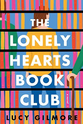 Lucy Gilmore - The Lonely Hearts Book Club - Preis vom 15.10.2026 23:06:25 h