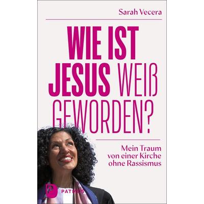 Wie ist Jesus weiß geworden?, Taschenbuch von Sarah Vecera, Patmos Verlag, 978-3-8436-1352-1