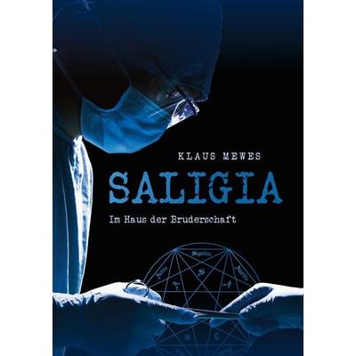 Saligia, Taschenbuch von Klaus Mewes, BoD – Books on Demand, 978-3-7431-5444-5