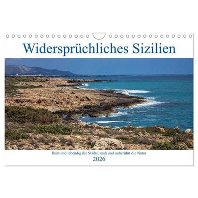 Widersprüchliches Sizilien (Wandkalender 2026 DIN A4 quer), CALVENDO Monatskalender