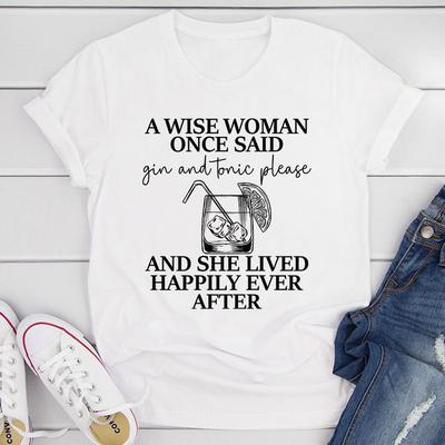 ForAllApparel A Wise Woman Once Said Gin & Tonic Please T Shirt White L