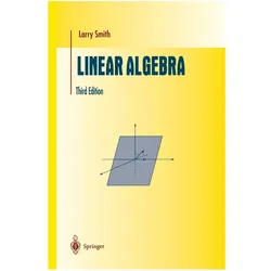 Linear Algebra, Fachbücher von Larry Smith