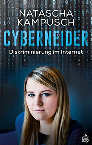 Natascha Kampusch - Cyberneider: Diskriminierung im Internet - Preis vom 30.09.2026 09:01:18 h