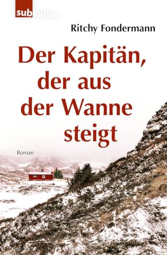 Ritchy Fondermann - Der Kapitän, der aus der Wanne steigt: Roman - Preis vom 10.10.2026 11:48:34 h